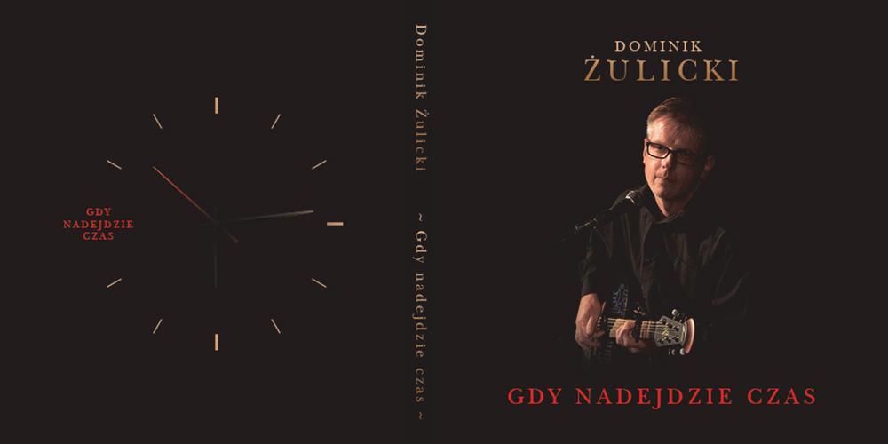 Gdy nadejdzie czas - Dominik Żulicki